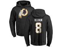 Men's Washington Redskins #8 Case Keenum NFL Pro Line Black Name & Number Logo Pullover Hoodie